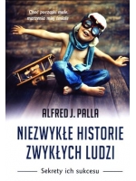 Niezwykłe historie zwykłych ludzi - Alfred J. Palla