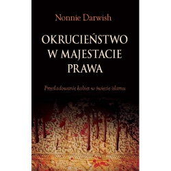 Okrucieństwo w majestacie prawa - Nonie Darwish