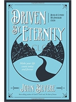 Driven By Eternity - John Bevere