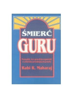 Śmierć Guru - Rabi R. Maharaj