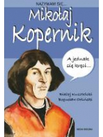 Nazywam się Mikołaj Kopernik - Błażej Kusztelski