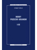 Mowy przeciw Arianom I-III  -  Wielki Atanazy
