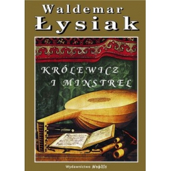 Królewicz i Minstrel - Łysiak Waldemar