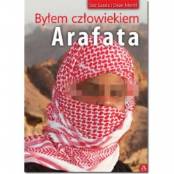 Byłem Człowiekiem Arafata - Dean Merrill, Tass Saada