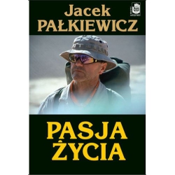 Pasja Życia - Pałkiewicz Jacek