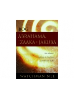 Bóg Abrahama, Izaaka i Jakuba - Watchman Nee