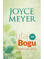 Ufaj Bogu Dzień Po Dniu - Joyce Meyer