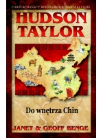 HUDSON TAYLOR: Do wnętrza Chin - J. i G. Benge