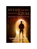 Szukając Allaha znalazłem Jezusa - Nabeel Qureshi