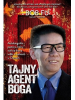 Tajny agent Boga - Bob Fu