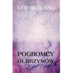 Pogromcy olbrzymów - Leif Hetland